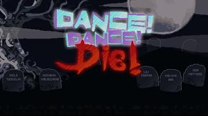 play Dance ! Dance ! Die !