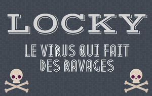 play Locky : Le Ransomware Qui Fait Des Ravages