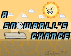 play A Snowball'S Chance