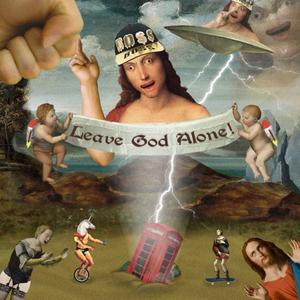 play Leave God Alone !