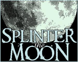 play Splinter The Moon [Demo]
