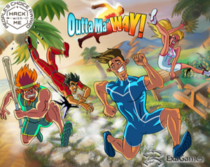 play Outta Ma' Way!