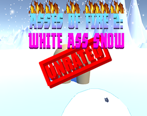 play Asses Of Fire 2: White Ass Snow