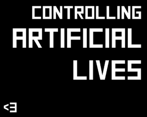 play Controlling Artifical Lives