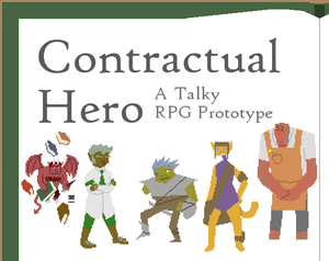 play Contractual Hero: A Talky Rpg
