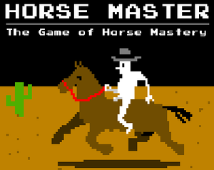 Horse Master: The Game Of Horse Mastery