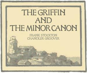 play The Griffin And The Minor Canon