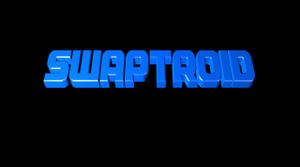 play Swaptroid