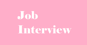 Job Interview!