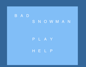 play Bad Snowman