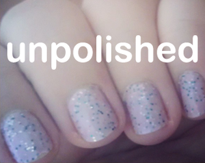 play Unpolished