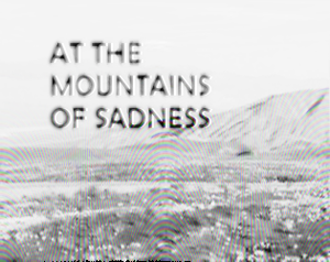 play At The Mountains Of Sadness: Hyper-Compressed Edition