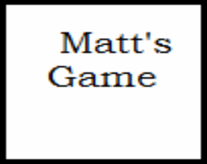 play Matt'S Game