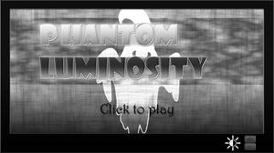 play Phantom Luminosity