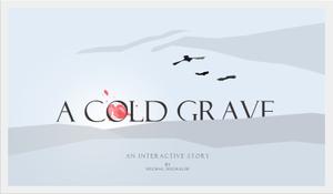 play A Cold Grave