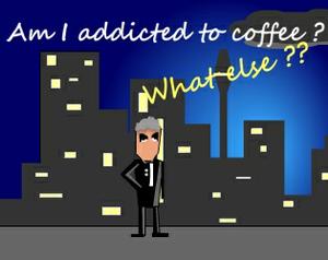 play Am I Addicted To Coffee ? Maybe...