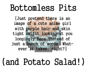 play Bottomless Pits And Potato Salad