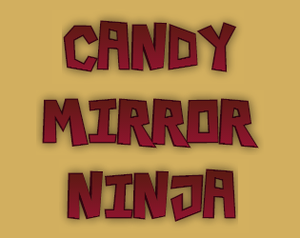 play Candy Mirror Ninja