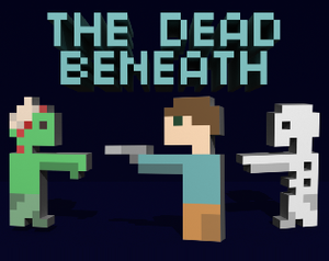 play The Dead Beneath
