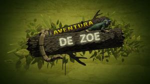 Aventura De Zoe