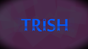 play Trish