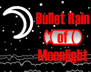play Bullet Rain Of Moonlight
