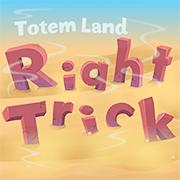 Right Trick - Totemland