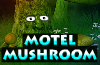 play Motel Mushroom Escape