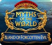 Myths Of The World: Island Of Forgotten Evil