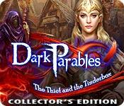 play Dark Parables: The Thief And The Tinderbox Collector'S Edition