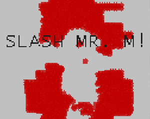play Slash Mr. M