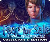 Fear For Sale: The Dusk Wanderer Collector'S Edition