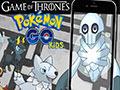 Pokemon Of Thrones Go