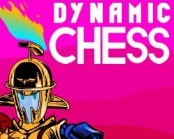 Dynamic Chess