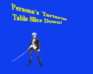 play Persona'S Tartarus Table Slice Down!