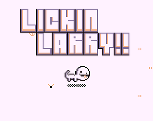 play Lickin Larry!!