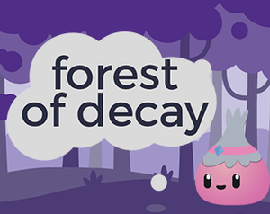 play Forest Of Decay