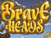 play Brave Heads