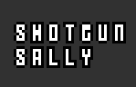 play Shotgun Sally