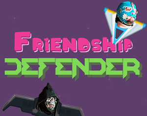 play Friendship Defender