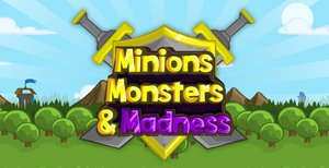 Minions, Monsters, And Madness