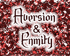 play Aversion & Enmity