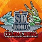 Sd Robo Combat Arena