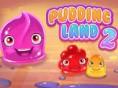 play Pudding Land 2