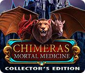 play Chimeras: Mortal Medicine Collector'S Edition