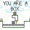 You Are A Box