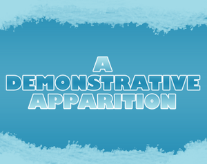 play A Demonstrative Apparition