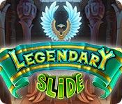 play Legendary Slide