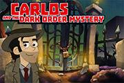 Carlos And The Dark Order Mystery