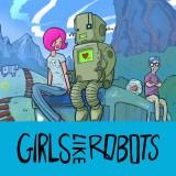play Girls Like Robots: Nerdfest